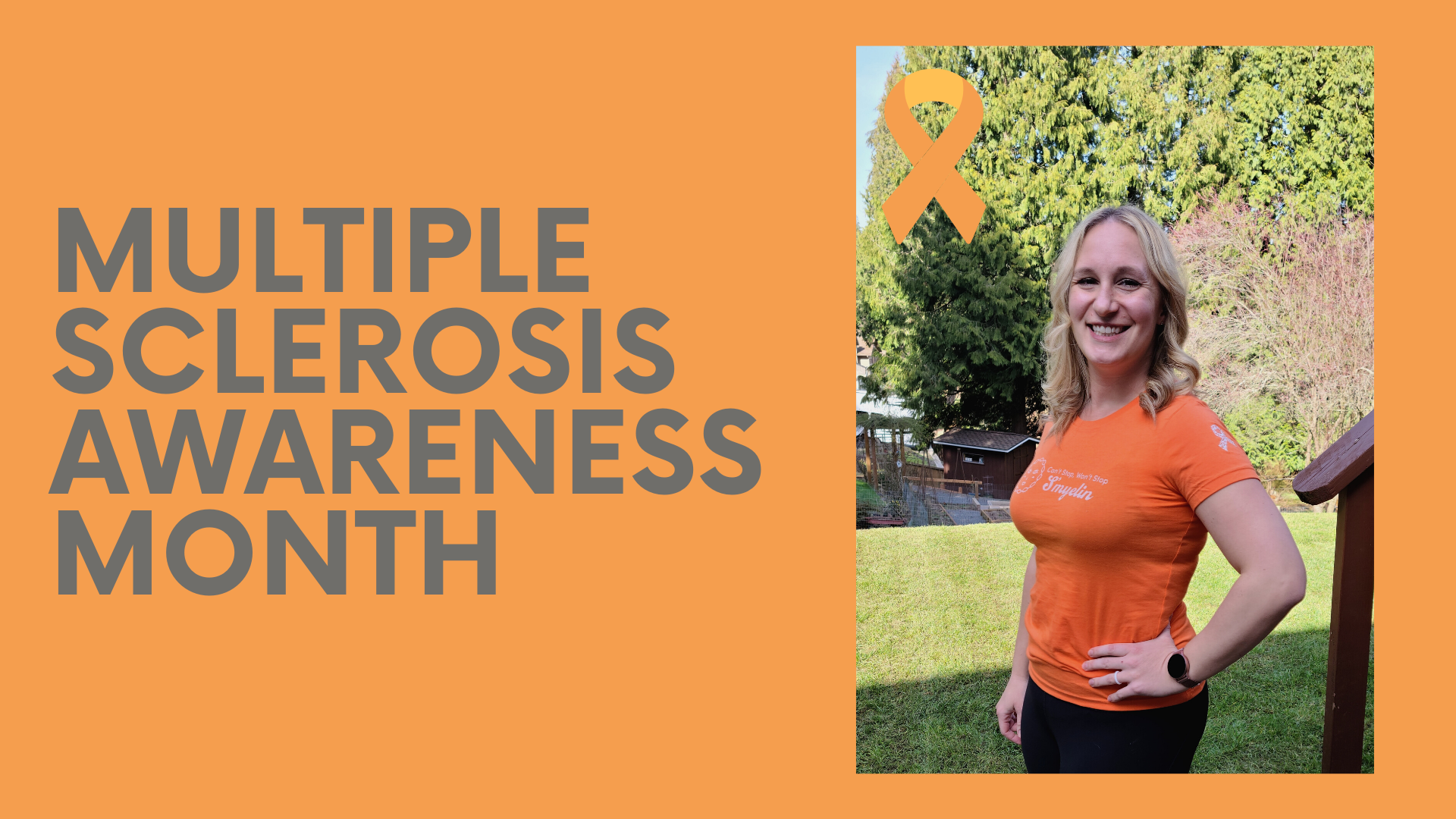 Multiple Sclerosis Awareness Month and Walk for MS Can't Stop, Won't